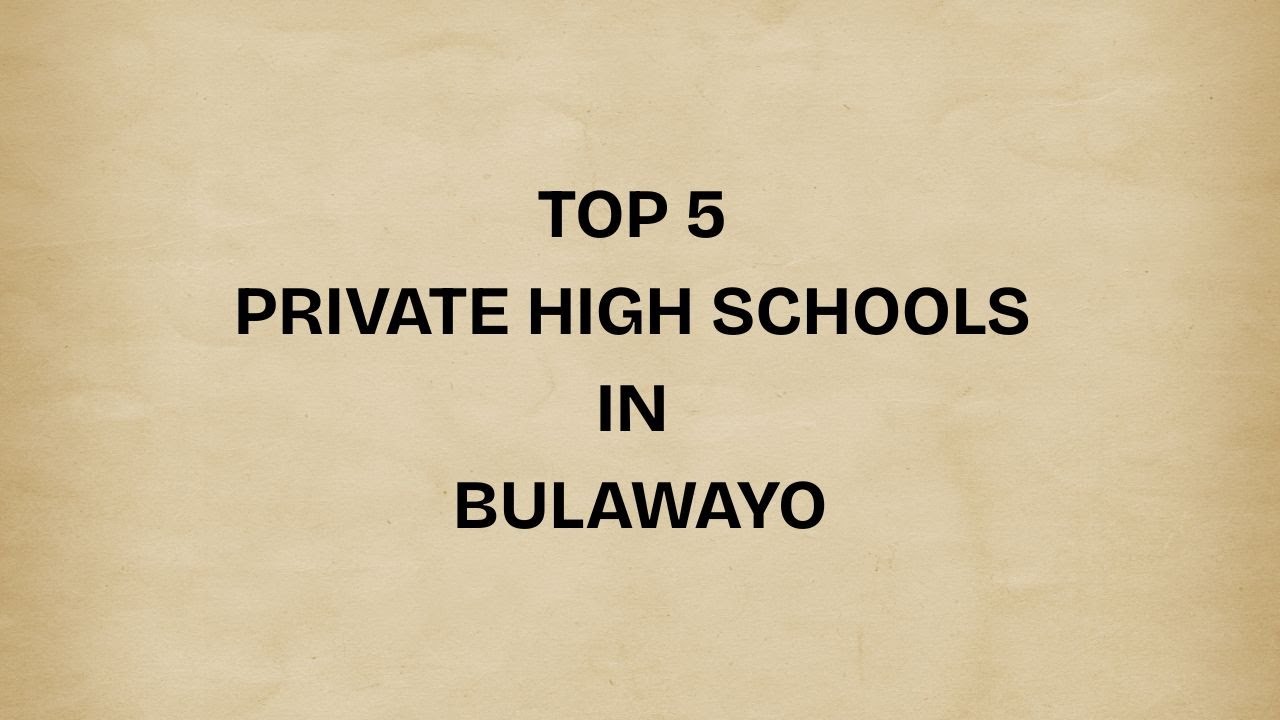 Top 5 Private High Schools in Bulawayo