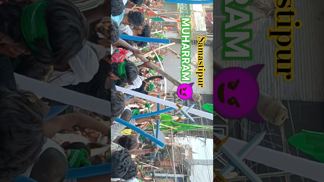 Samastipur Muharram Video 2025 🔥 | Muharram Status | #viralvideo #samastipur #muharram #shortsfeed
