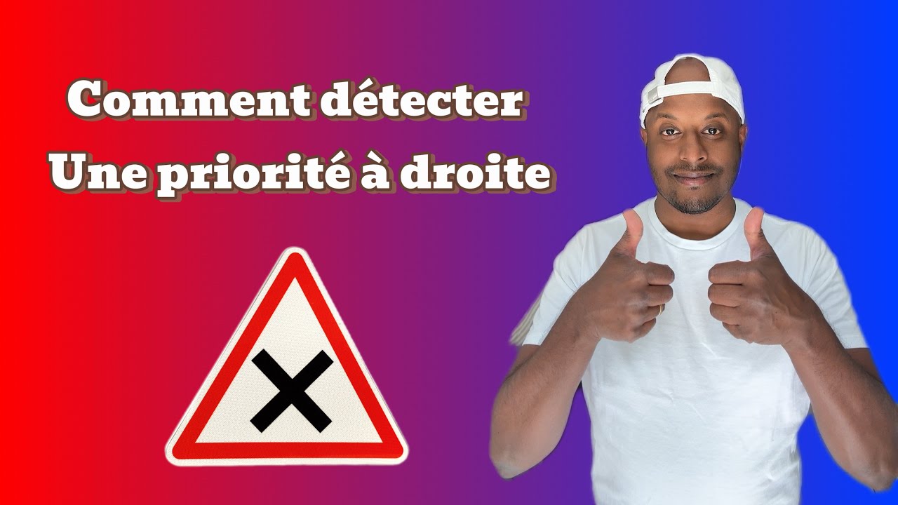 Comment detecter les priorités à droite