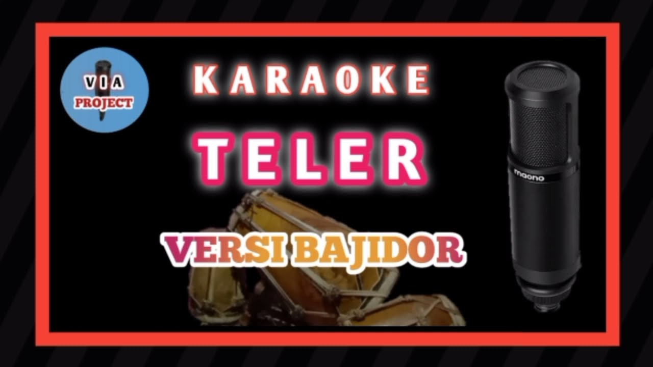 TELER KARAOKE VERSI BAJIDOR TERMANTAP