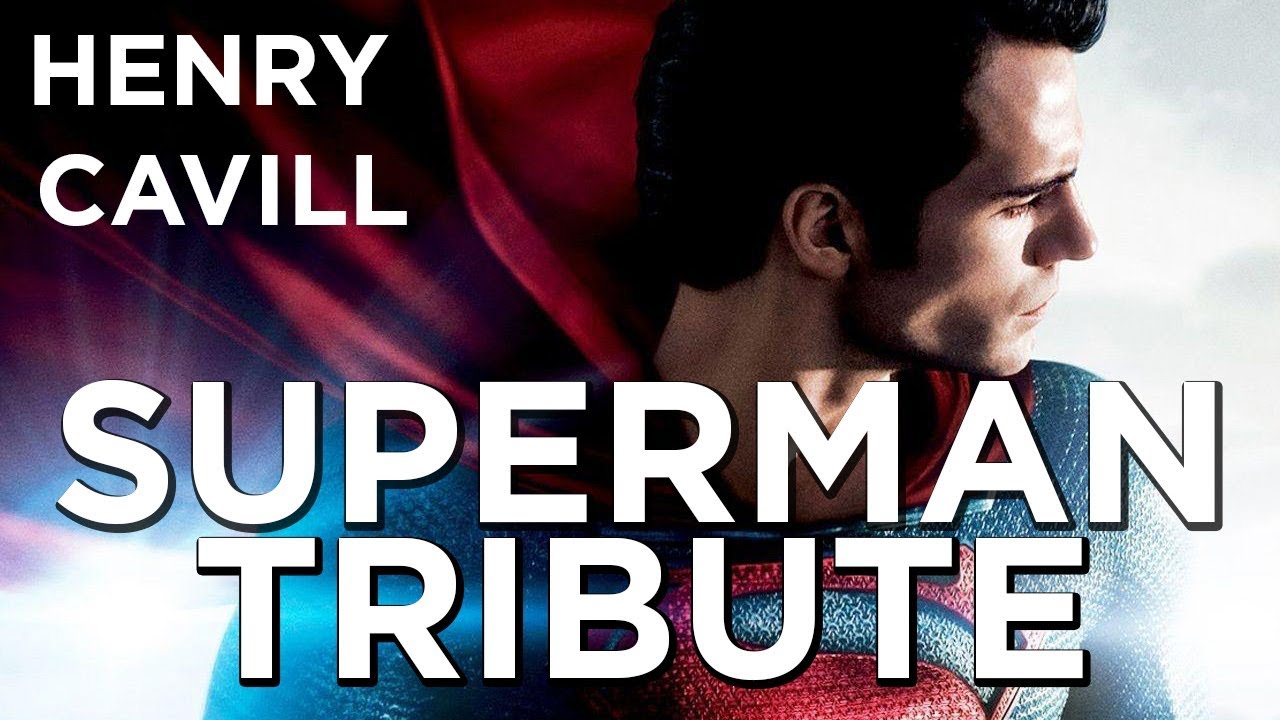 HENRY CAVILL SUPERMAN TRIBUTE - BATMAN V. SUPERMAN -  ZACK SNYDER - HANS ZIMMER - MAN OF STEEL