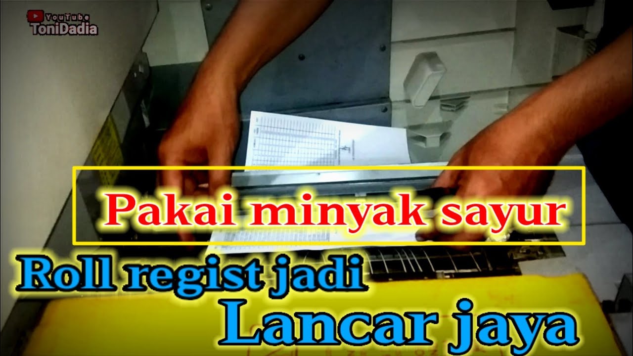 pakai minyak sayur roll regist jadi lancar jaya mesin foto copy