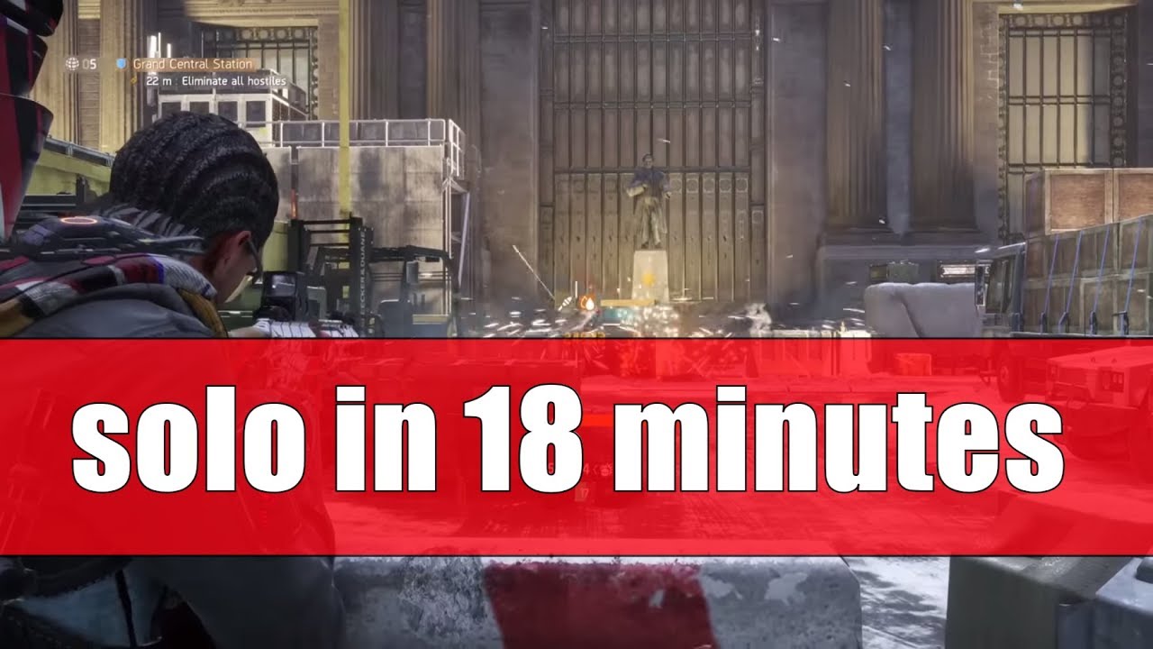 The Division 1.8.1 | GRAND CENTRAL STATION | NEW LEGENDARY MISSION SOLO IN 18 MIN