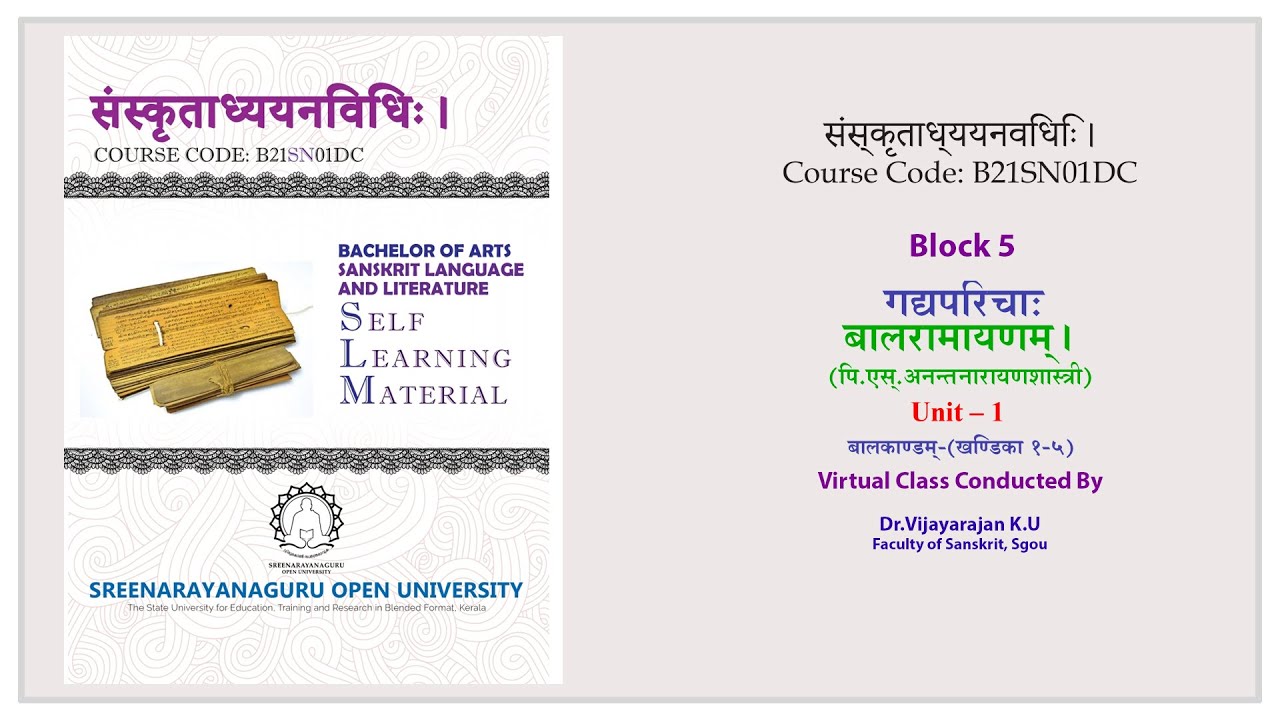BACHELOR OF ARTS SANSKRIT LANGUAGE AND LITERATURE   Block 5 Unit 1