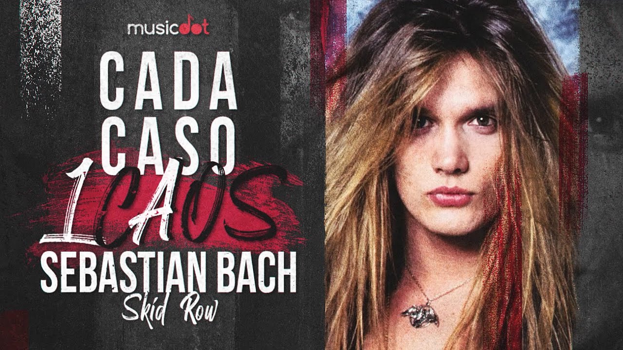 SEBASTIAN BACH DO SKID ROW: O DIVO E O EGOCENTRISMO com MARIO SERGIO PICORELLI - CC1C