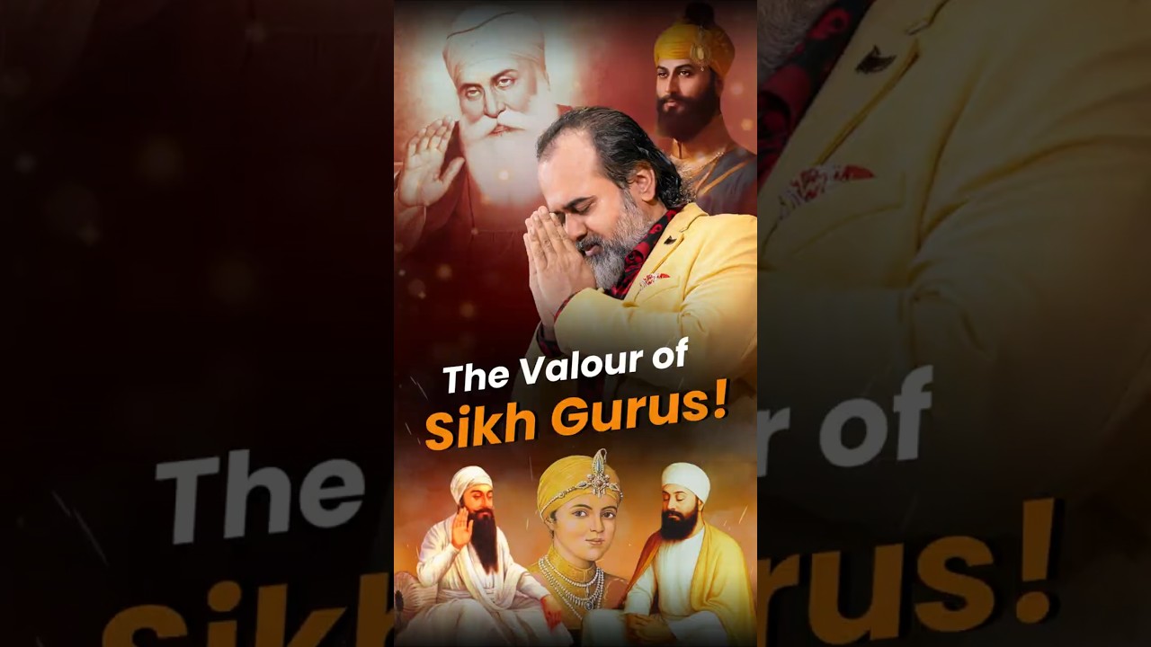 The Valour of Sikh Gurus! || Acharya Prashant