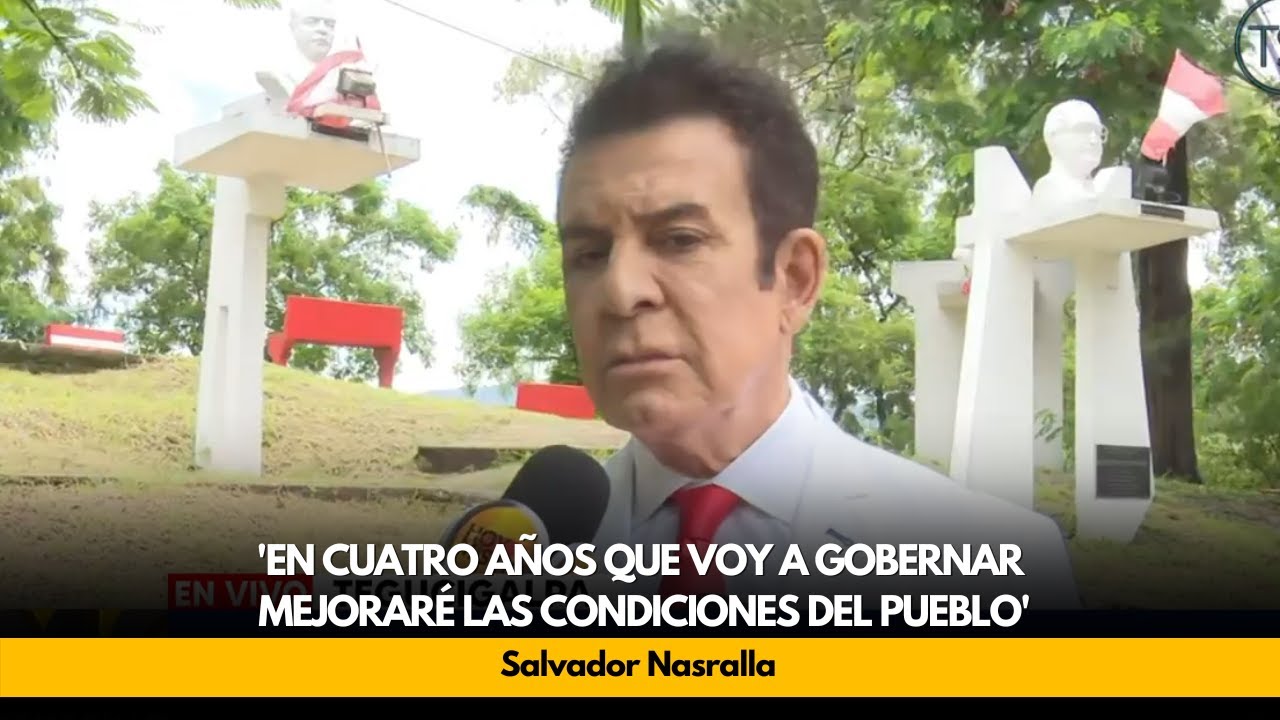 Nasralla:'En cuatro años que voy a gobernar mejoraré las condiciones del pueblo'