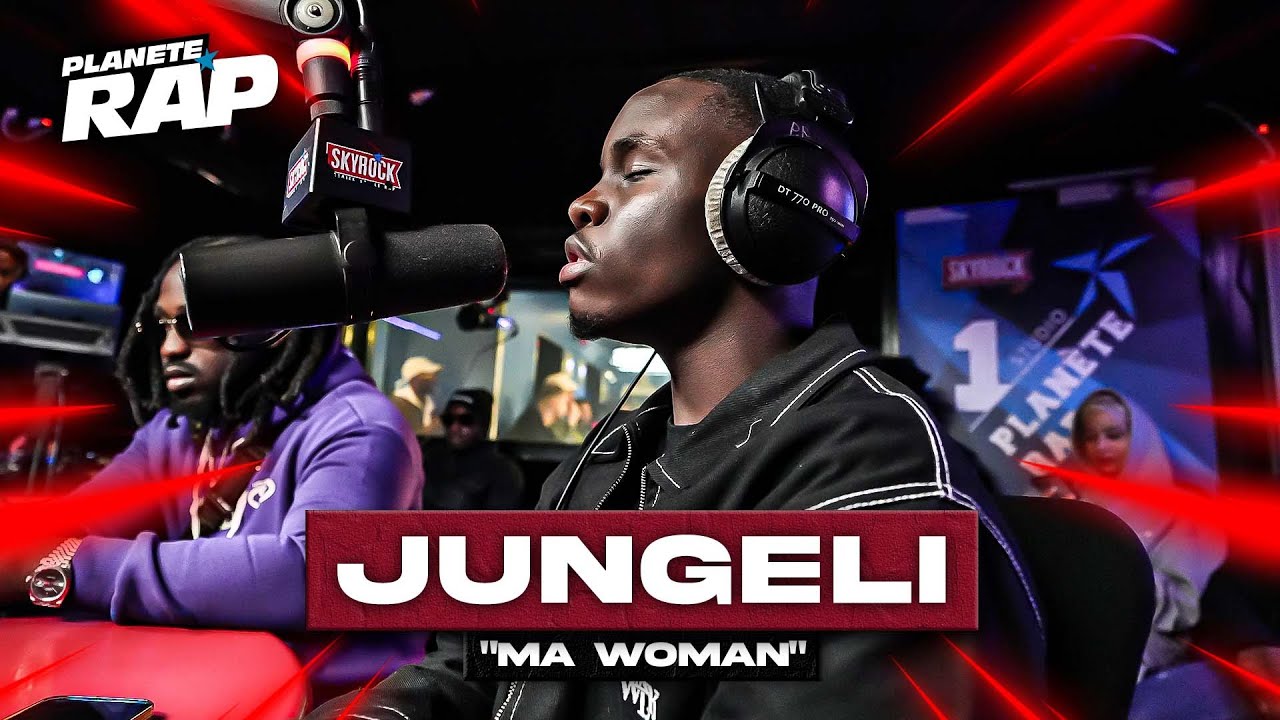 [EXCLU] Jungeli - Ma woman #PlanèteRap
