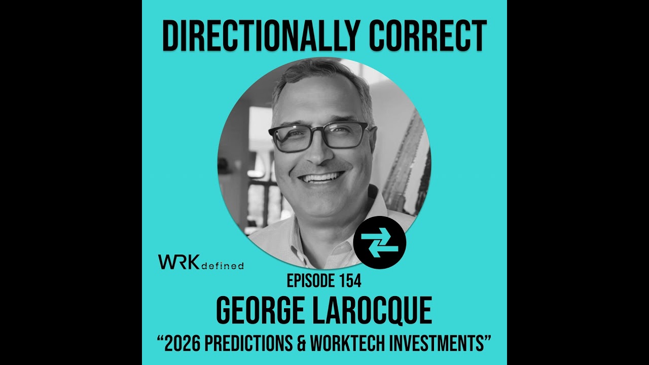 #154 - George LaRocque - 2026 Predictions, WorkTech Investments, & Follow the Money