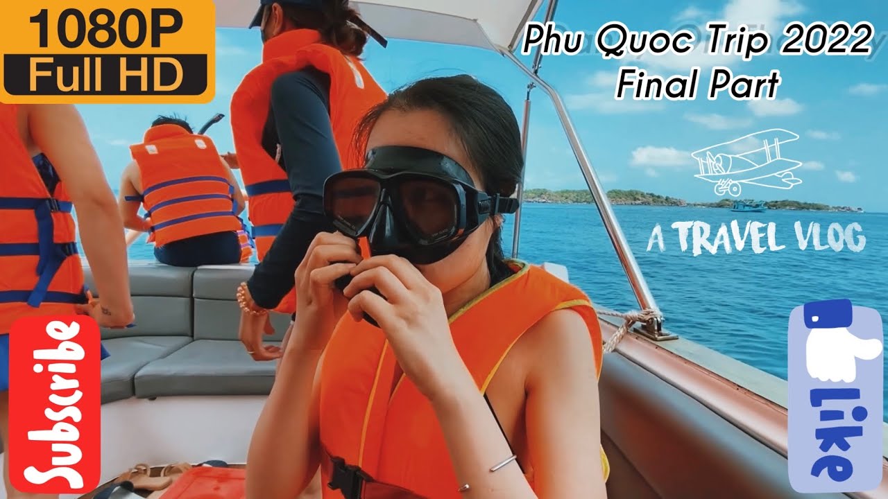 ON THE WAY #11 (P3) : Một Ngày Đi Tour 4 Đảo Và Ngắm Nhìn Phú Quốc Từ Trên Cao | DANNY ON THE WAY.