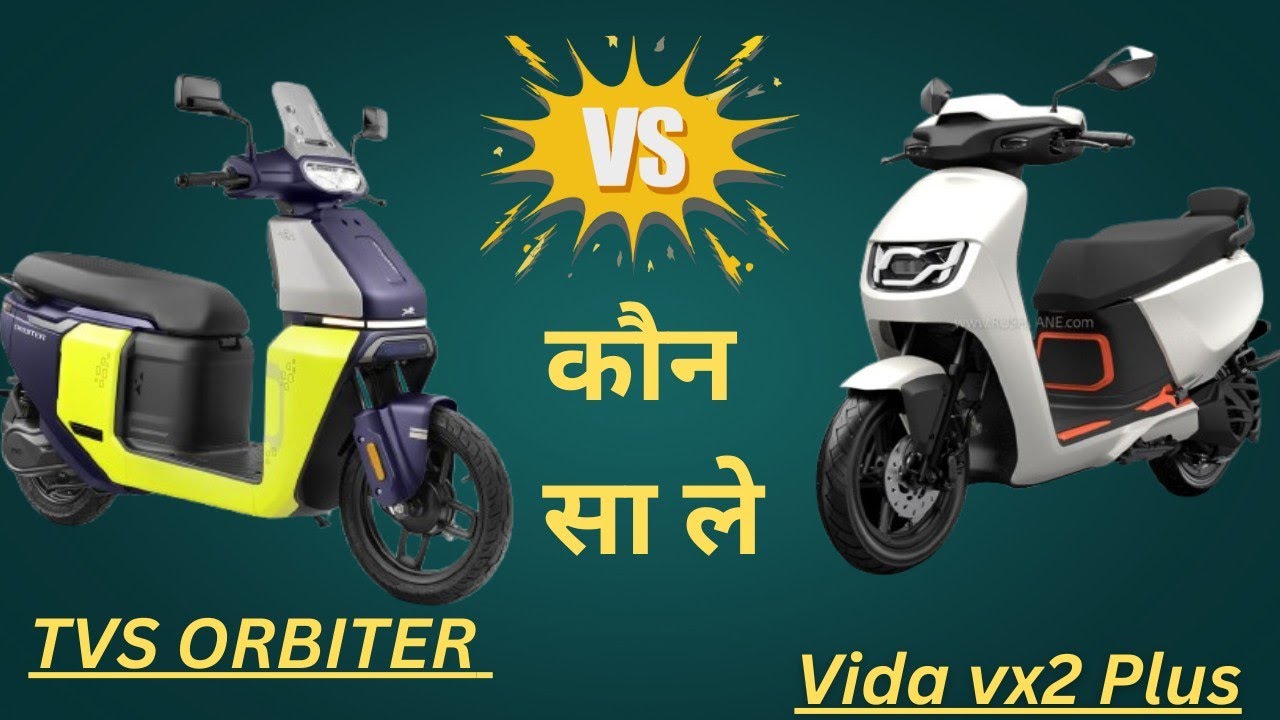 tvs Orbiter vs hero vida Which one electric scooter is best
