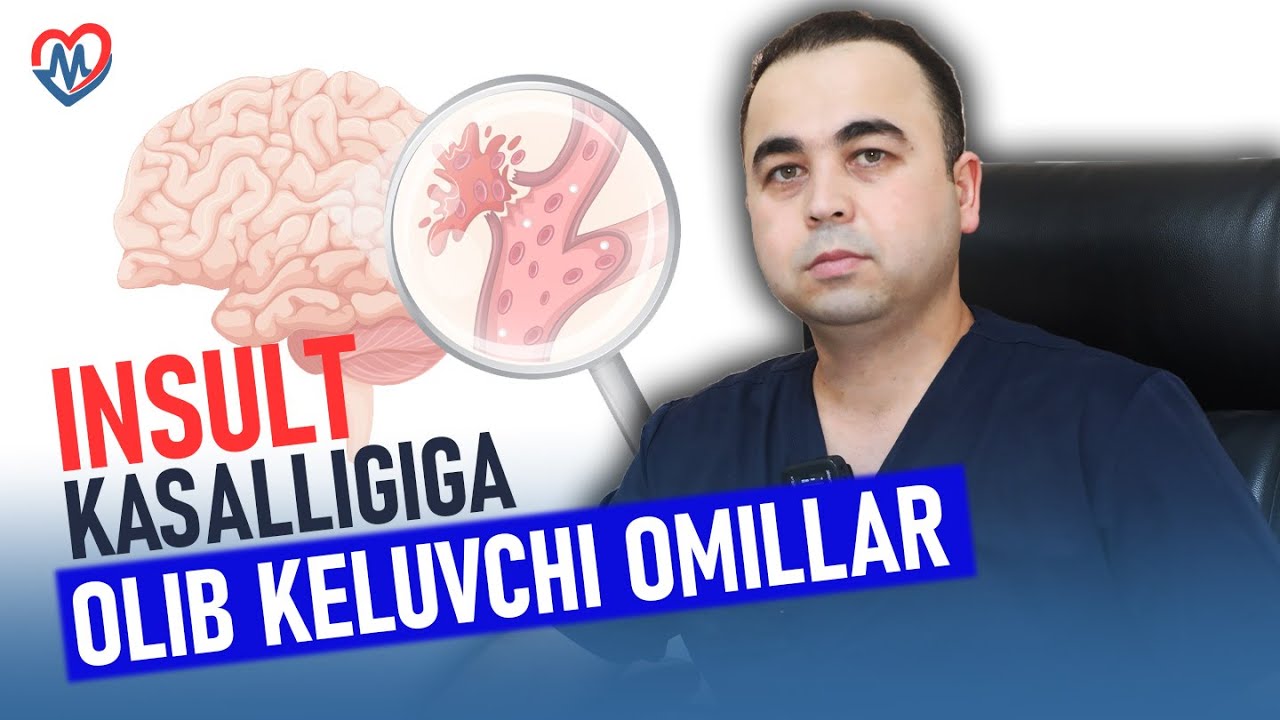 INSULT kasalligini keltirib chiqaruvchi omillar nima?