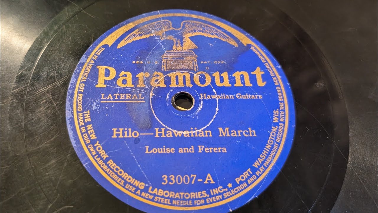 Hilo Hawaiian March, Louise and Ferrera (Paramount Records)