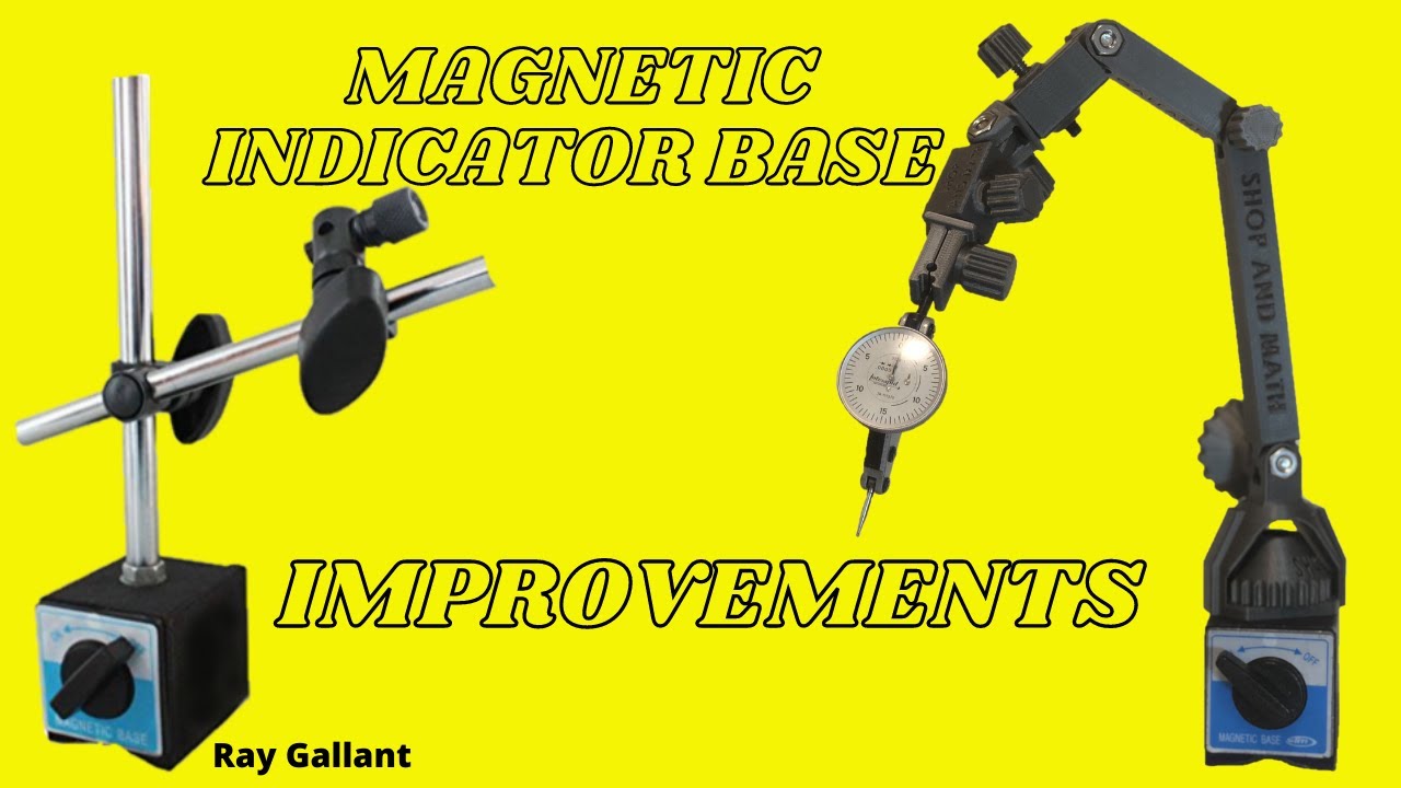 magnetic indicator base improvements