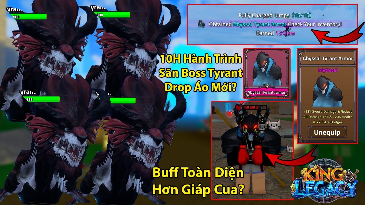 KING LEGACY | 10H Hành Trình Săn Tyrant Drop Giáp Mythic Abyssal Tyrant Buff Toàn Diện Hơn GIáp Cua?