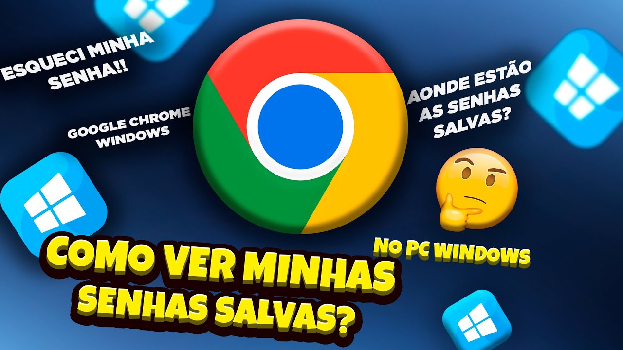 Como ver Minhas senhas salvas no Google Chrome pelo PC Windows (Atualizado)