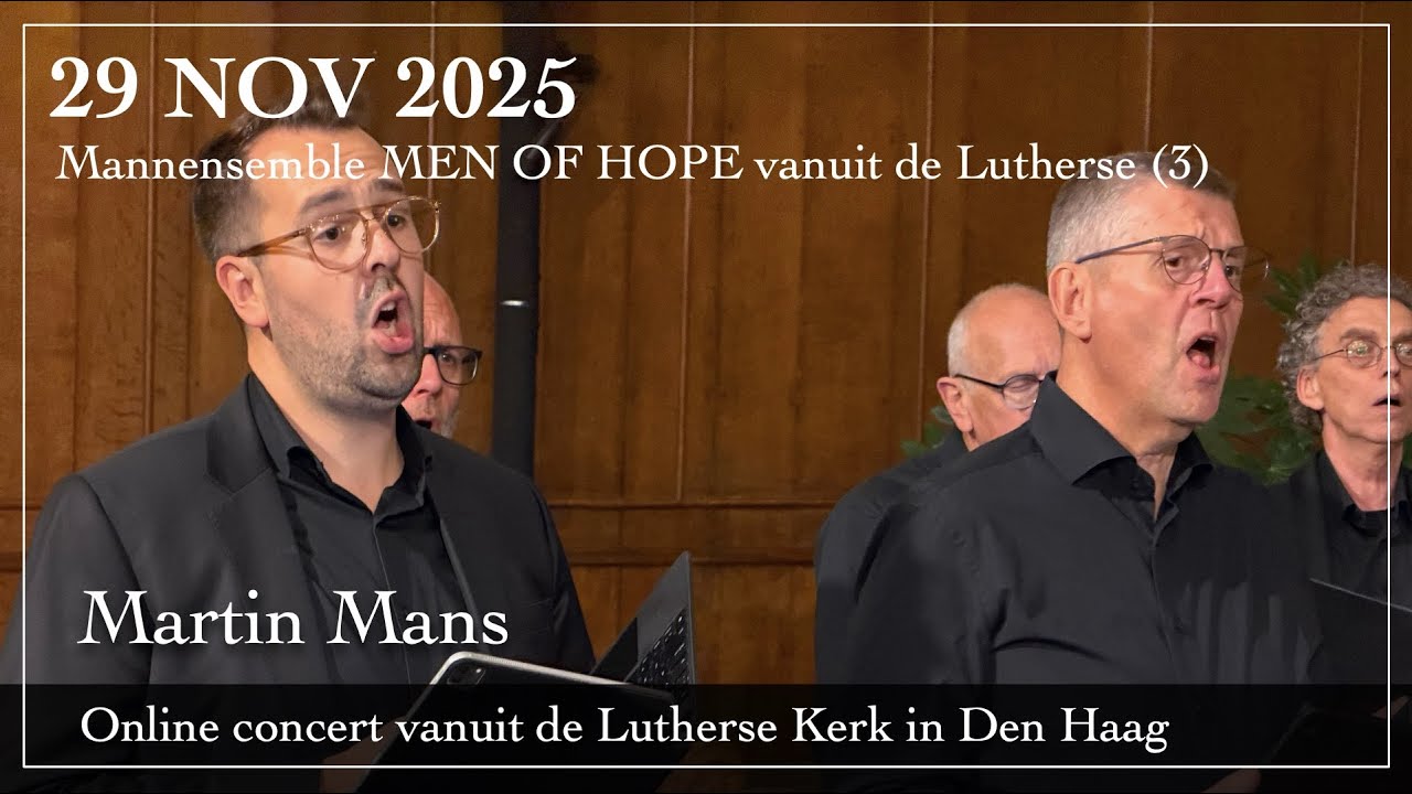 Mannenensemble Men of Hope vanuit de Lutherse deel 3