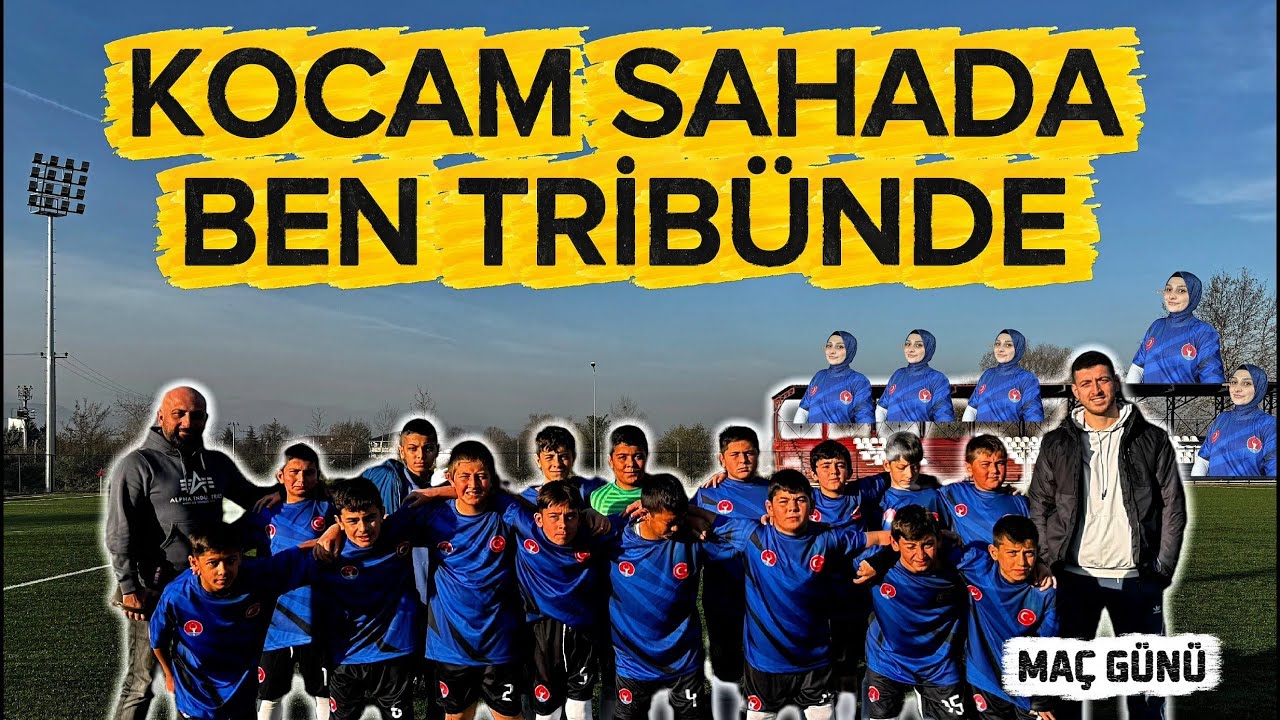 Okul Futbol Maçı Günü | Kocam Sahada, Ben Tribünde