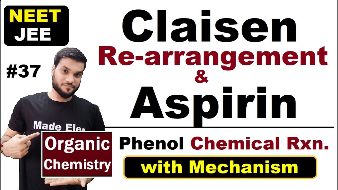 Aspirin Formation & Claisen Re-arrangement || Phenol Chemical Rxn.| NEET JEE | By Arvind Arora