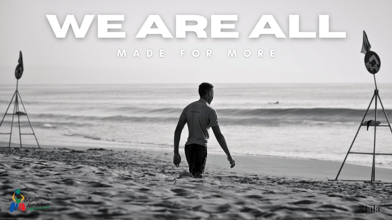 We Are All Made for More