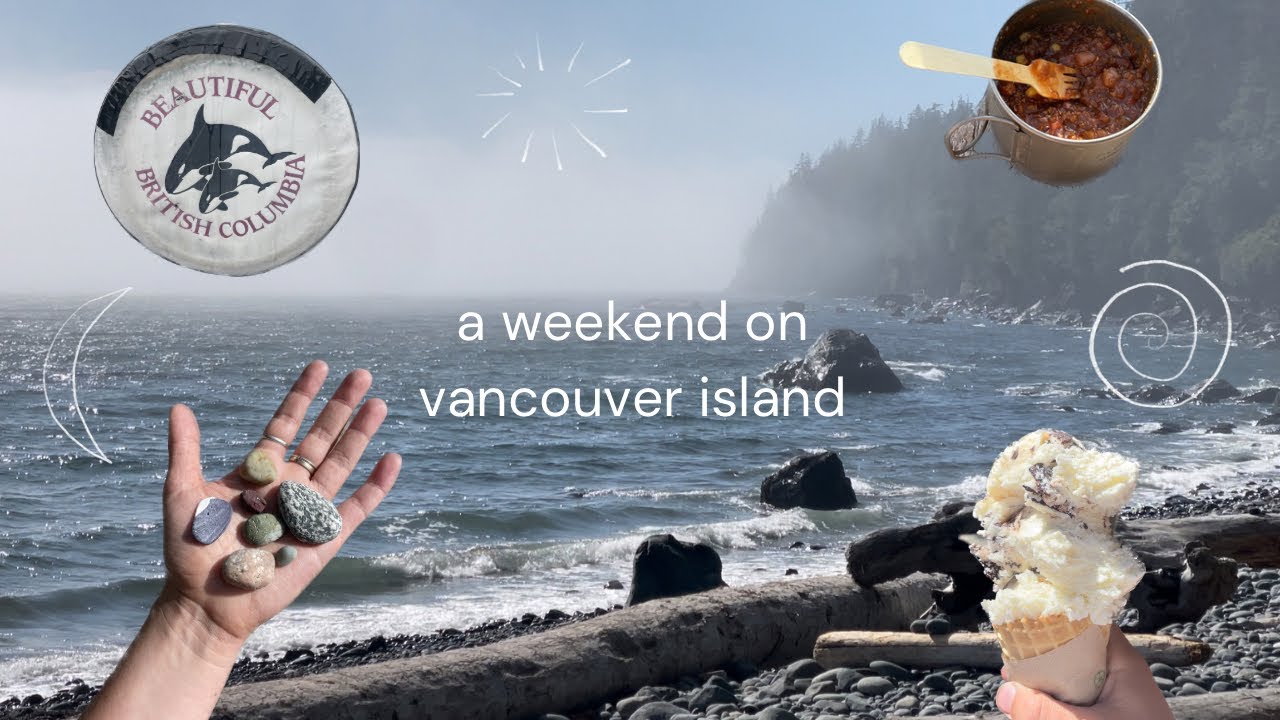 a weekend on vancouver island | a spontaneous vlog