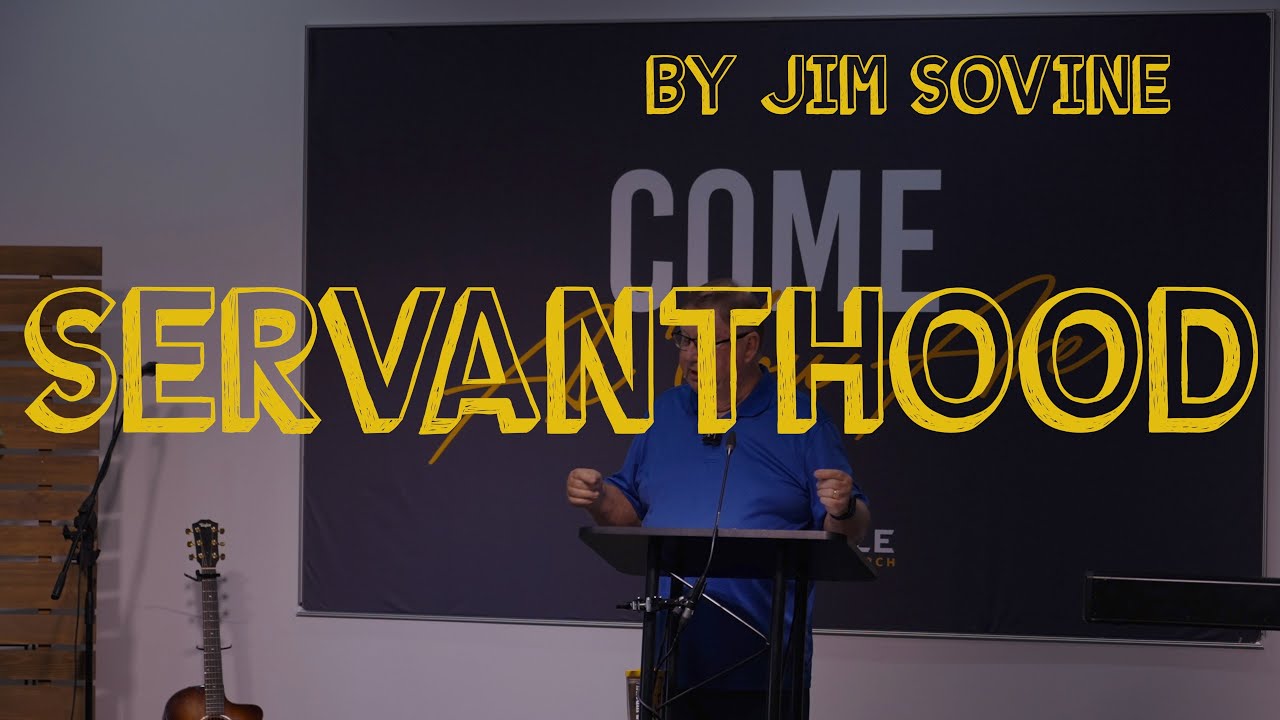7 Attitudes Of Servanthood - By Jim Sovine