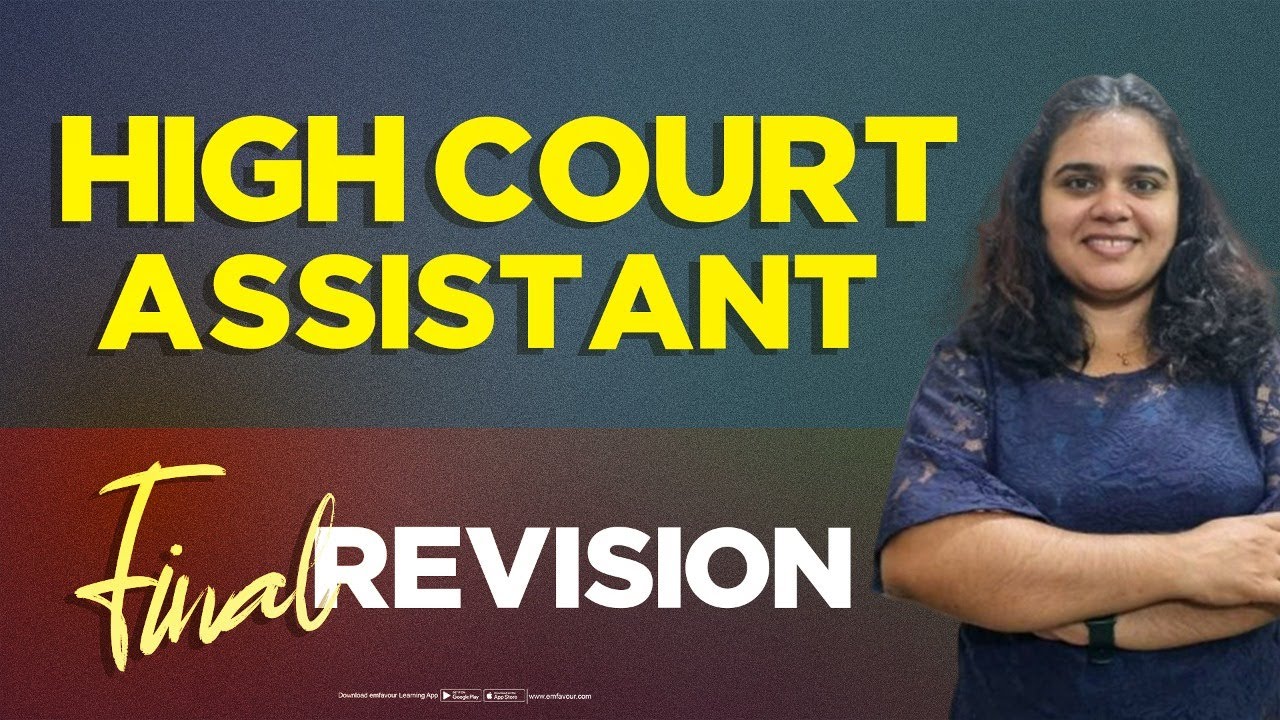 Final Revision Marathon (Part 1) for HIGH COURT ASSISTANT EXAM 2024 | EMFAVOUR APP
