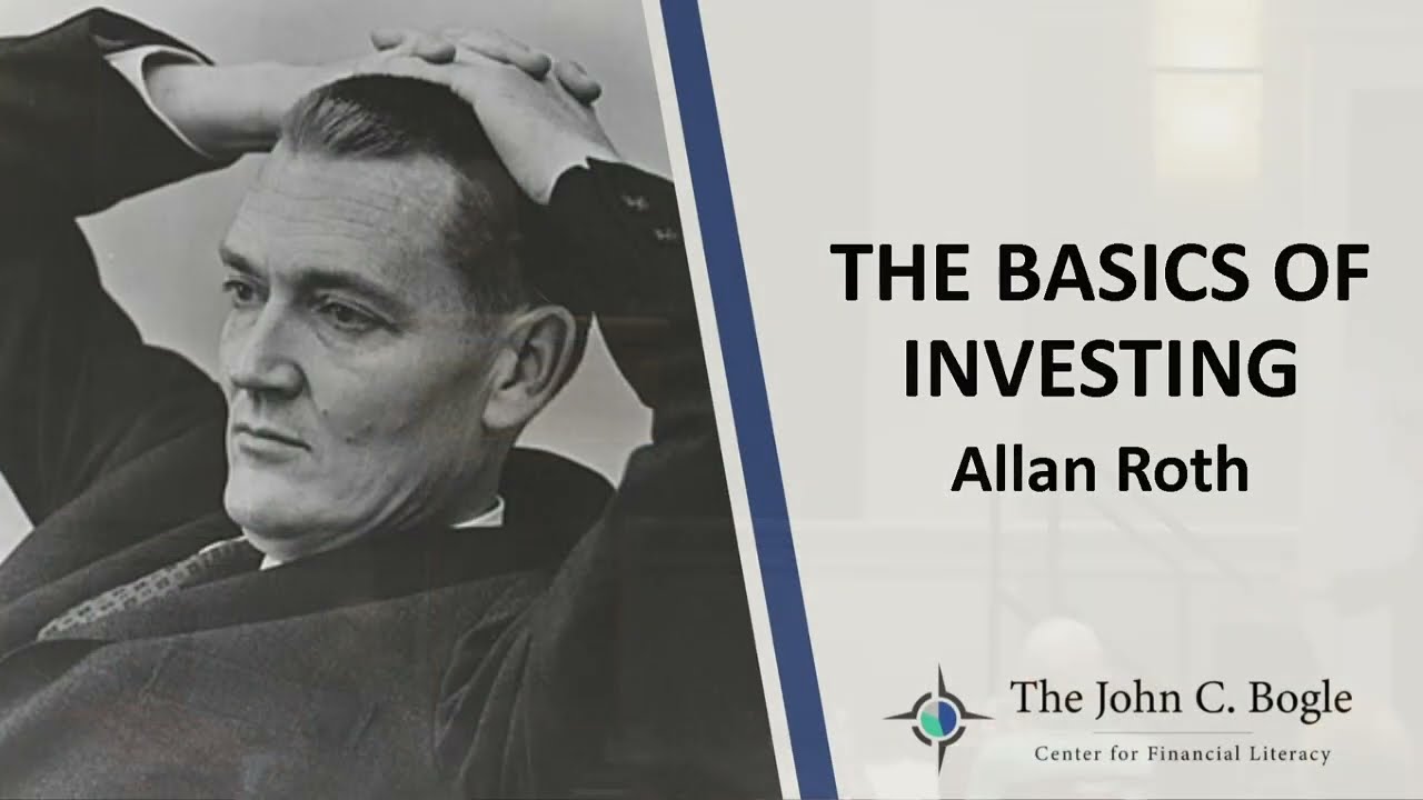 Bogleheads University 101 2023 -  The Basics of Investing with Allan Roth
