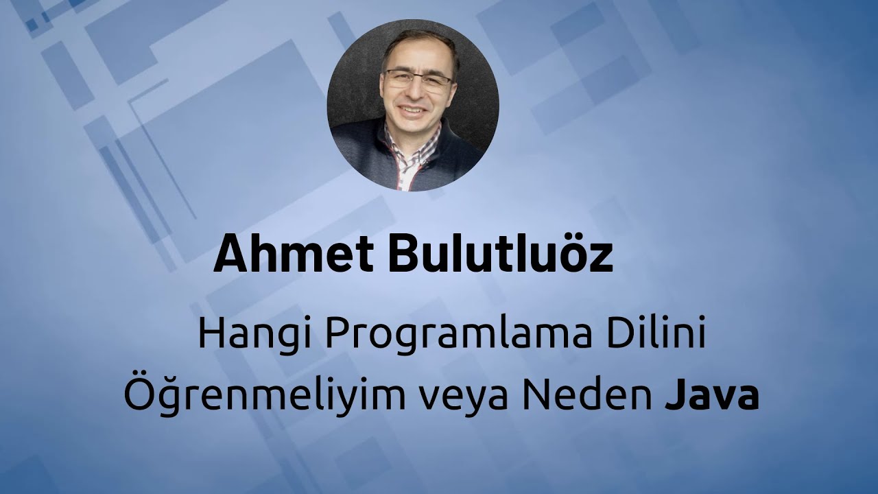 Hangi Programlama Dilini Öğrenmeliyim veya Neden Java