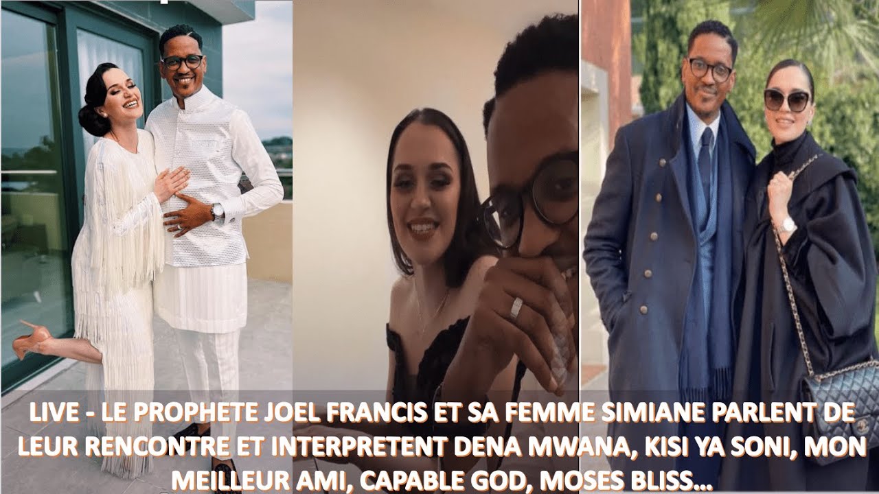 LIVE - LE PROPHETE JOEL FRANCIS ET SA FEMME SIMIANE INTERPRETENT DENA MWANA, ROSNY, KISI YA SONI...