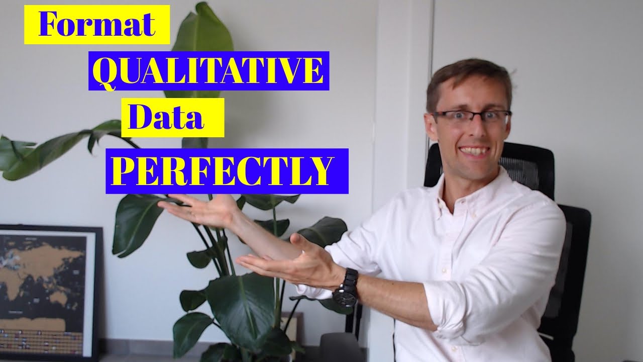 How to format qualitative data (for research papers and PhD thesis)