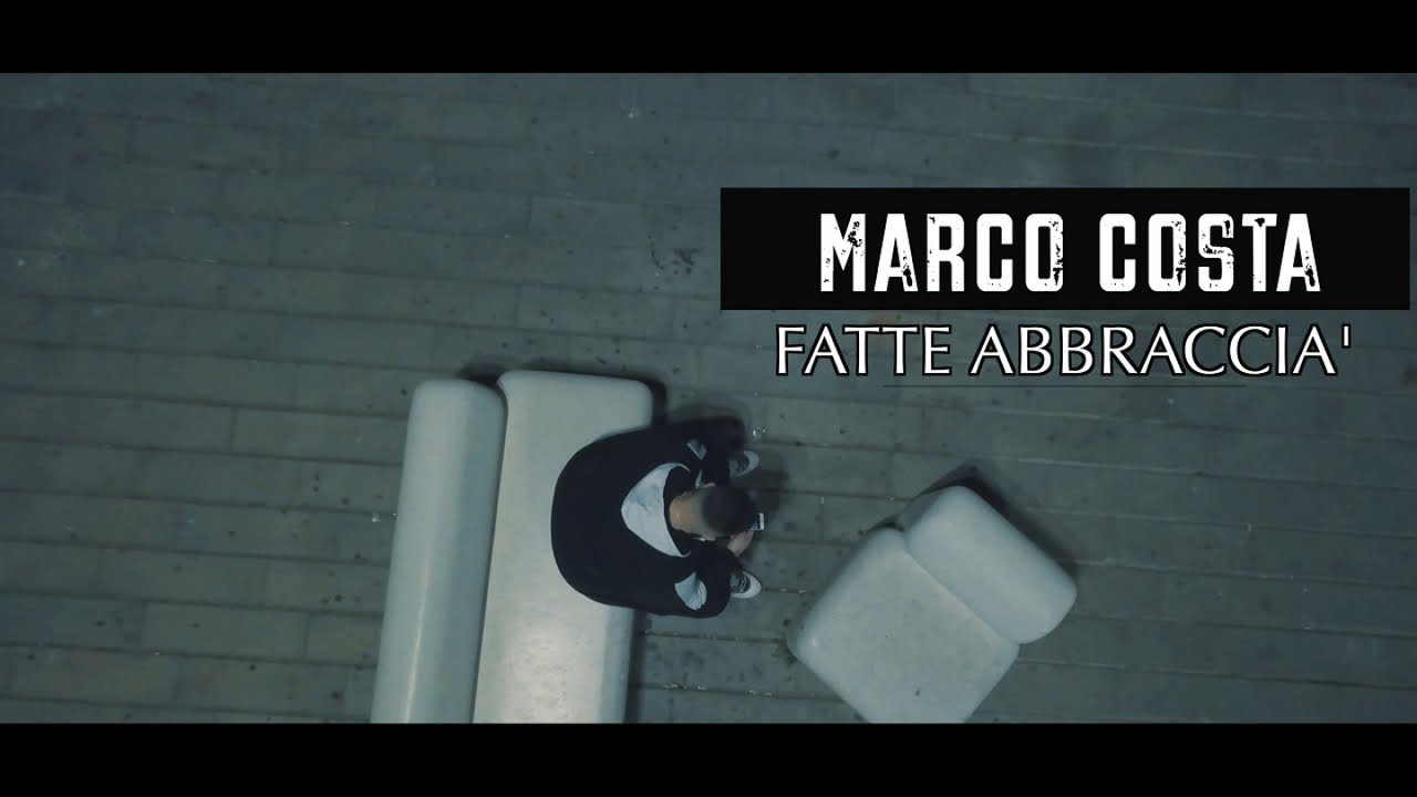 Marco Costa - Fatte Abbraccia' ( Video Ufficiale 2020 )