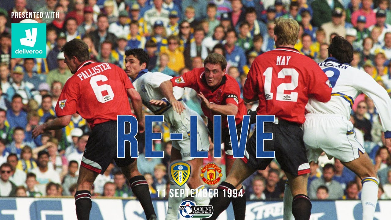 RE-LIVE | Leeds United 2-1 Manchester United | 11 September 1994