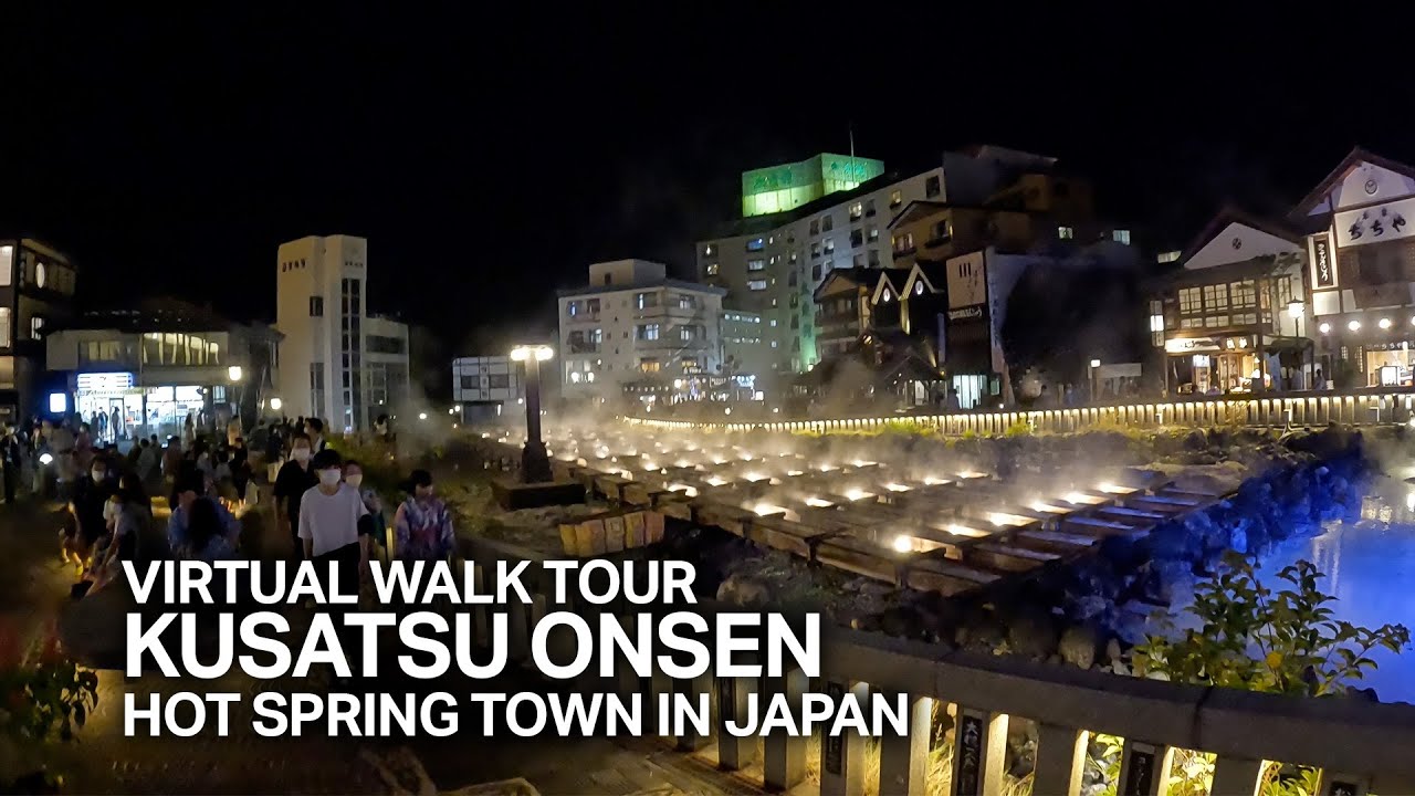 [4K] Kusatsu Onsen Most Famous Hot Spring Town in Japan [Virtual Walk Tour]