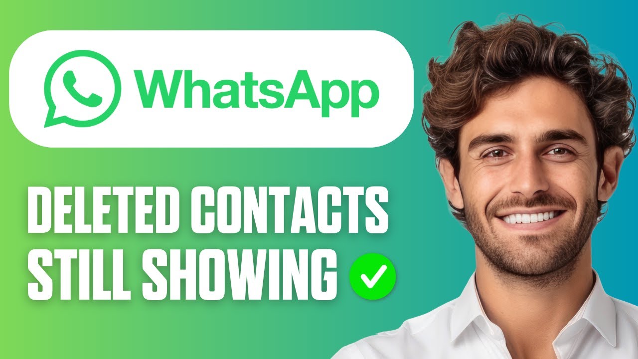How to FIX Deleted Contacts Still Appearing on WhatsApp (Easy Guide 2026)