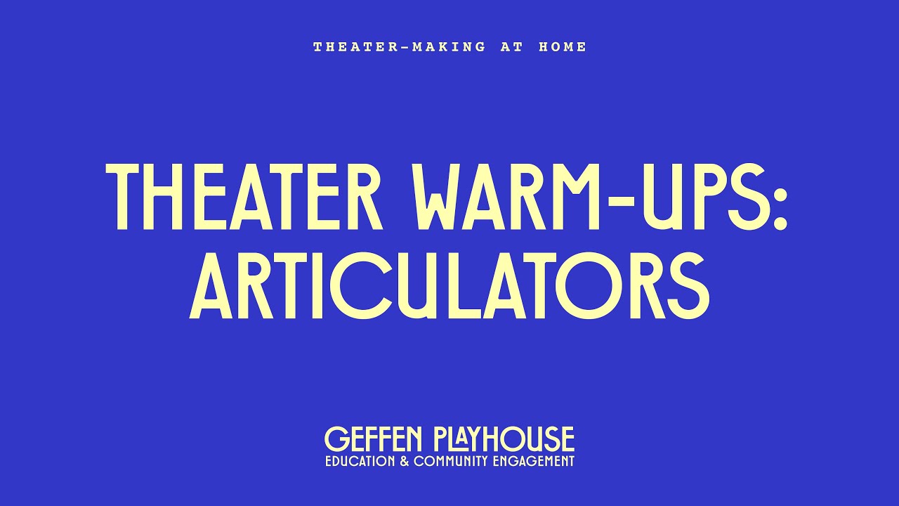 Theater Warm-Ups: Articulators