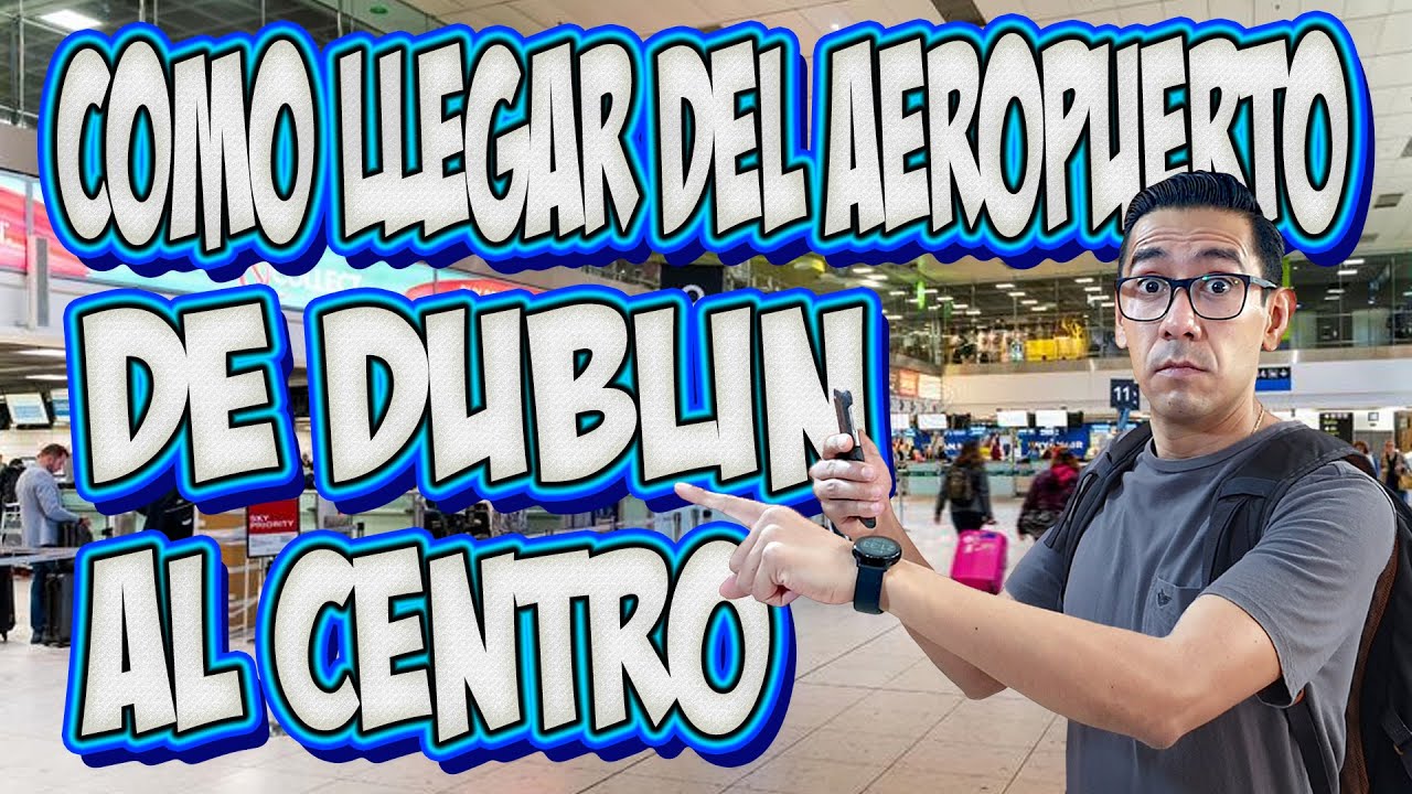 📍¿Cómo IR 🚗 DEL ✈ AEROPUERTO ✈ de Dublín 🇮🇪  🍀 al CENTRO❓