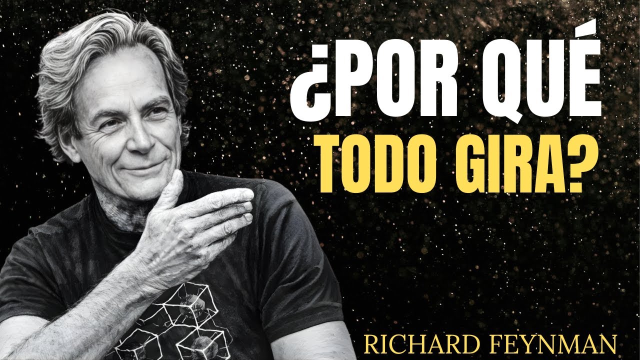 ¿Por qué todo en el Universo está girando? La verdad alucinante que Feynman descubrió