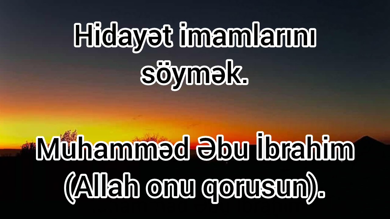 Hidayət imamlarını söymək.