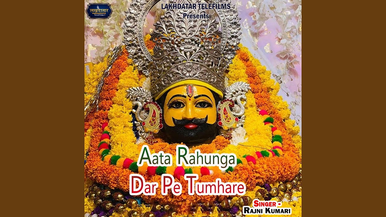 Aata Rahunga Dar Pe Tumhare
