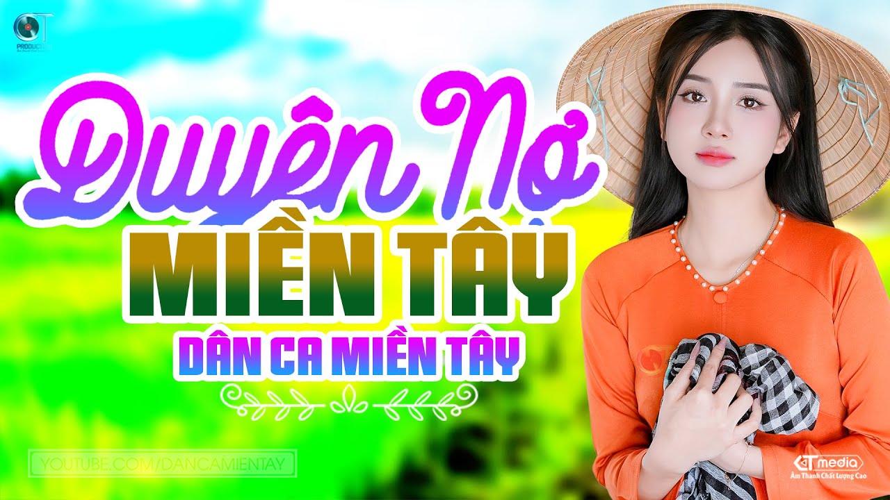 Duyên Nợ Miền Tây - LK Dân Ca Miền Tây 2025, Nhạc Trữ Tình Quê Hương Chọn Lọc - Dân Ca Miền Tây