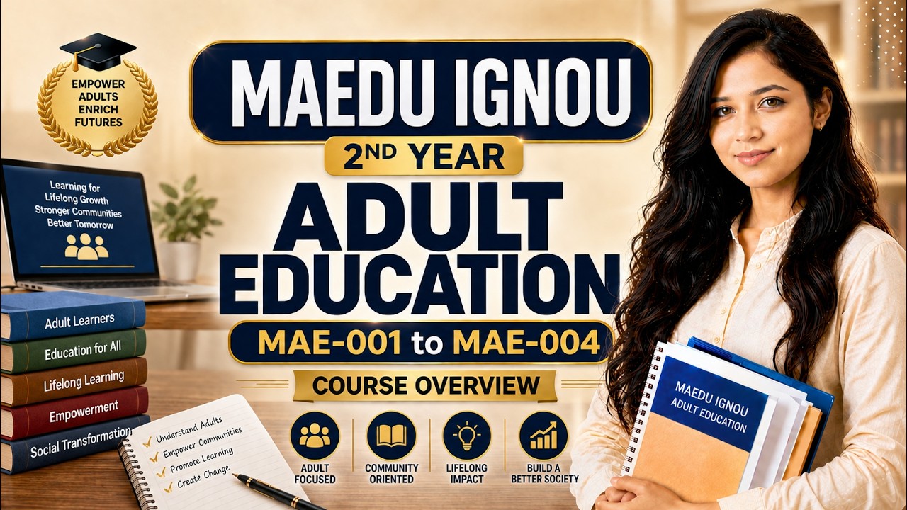 MAE-001 to MAE-004 Course Overview | IGNOU MA Education 2nd Year Adult Education