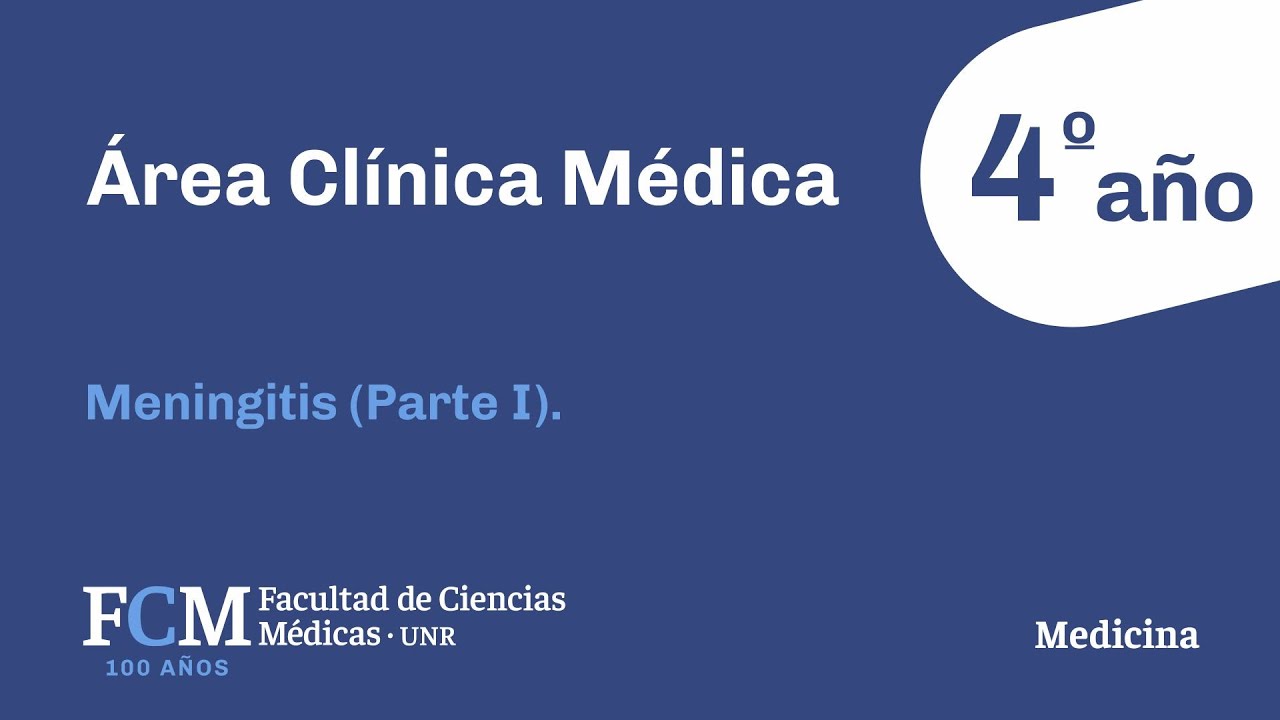Área Clínica Médica - 4º año: Meningitis (Parte I)
