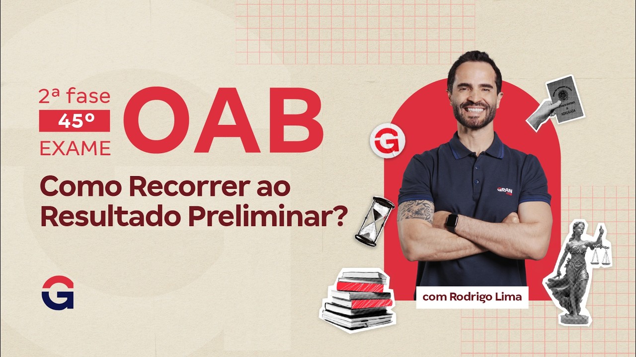 2ª fase do 45º Exame OAB: Resultado Preliminar Divulgado. Como recorrer?