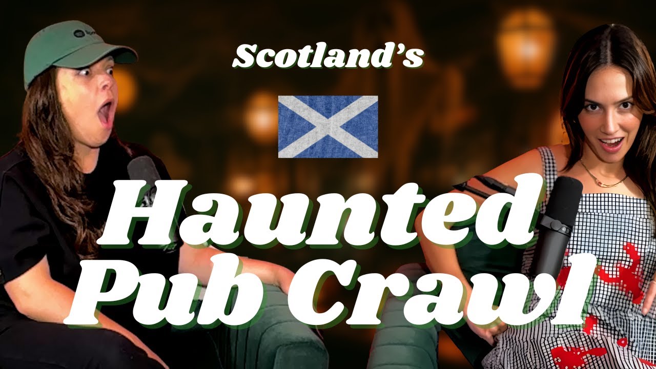 HAUNTED SCOTLAND | Edinburgh's Most Haunted Pubs | Paranormal Podcast (Ep 329)