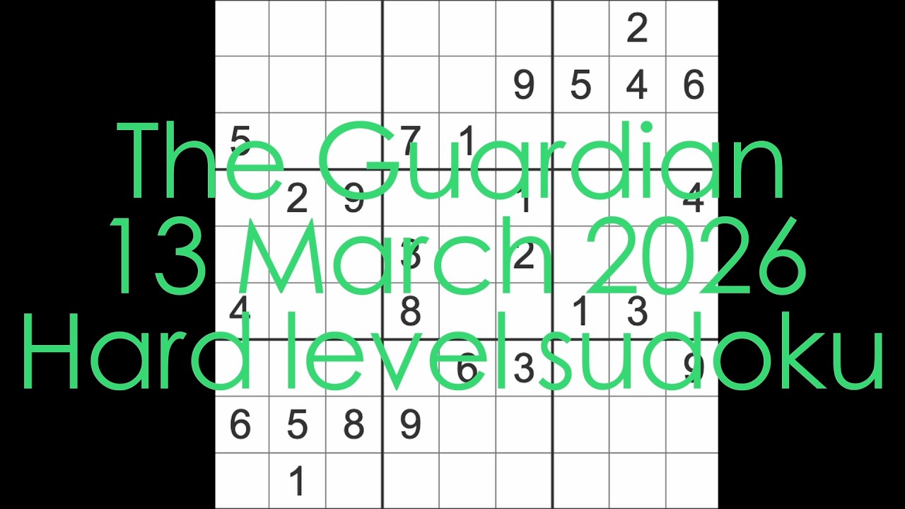 Решение судоку – The Guardian, 13 марта 2026 г. Судоку сложного уровня.