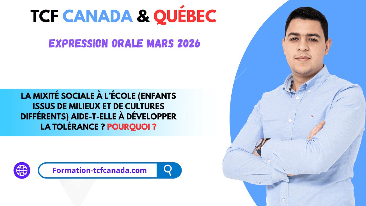 🗣🇨🇲 Expression orale Mars 2026 TCF CANADA & QUÉBEC / Tache 3 Démonstration réelle. 🇨🇲