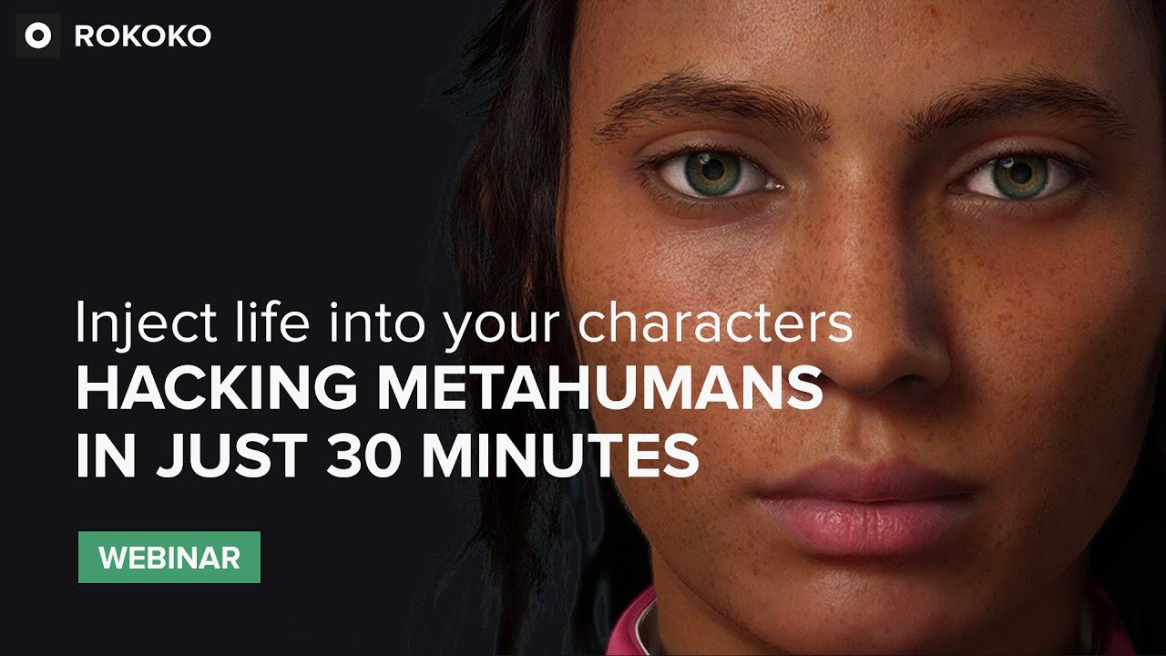 Hacking Unreal MetaHuman in just 30 minutes - Full Rokoko Webinar