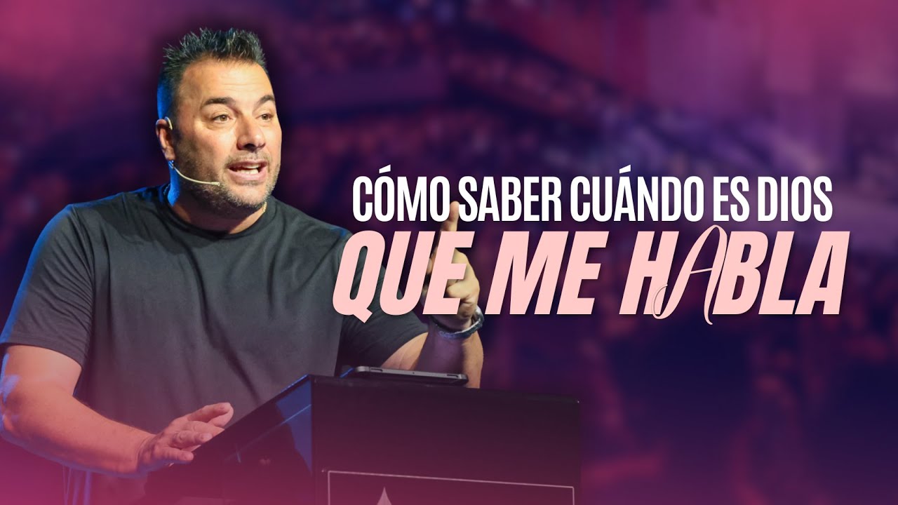Cómo Saber Cuándo Es Dios Que Me Habla - Pastor Tony Vargas