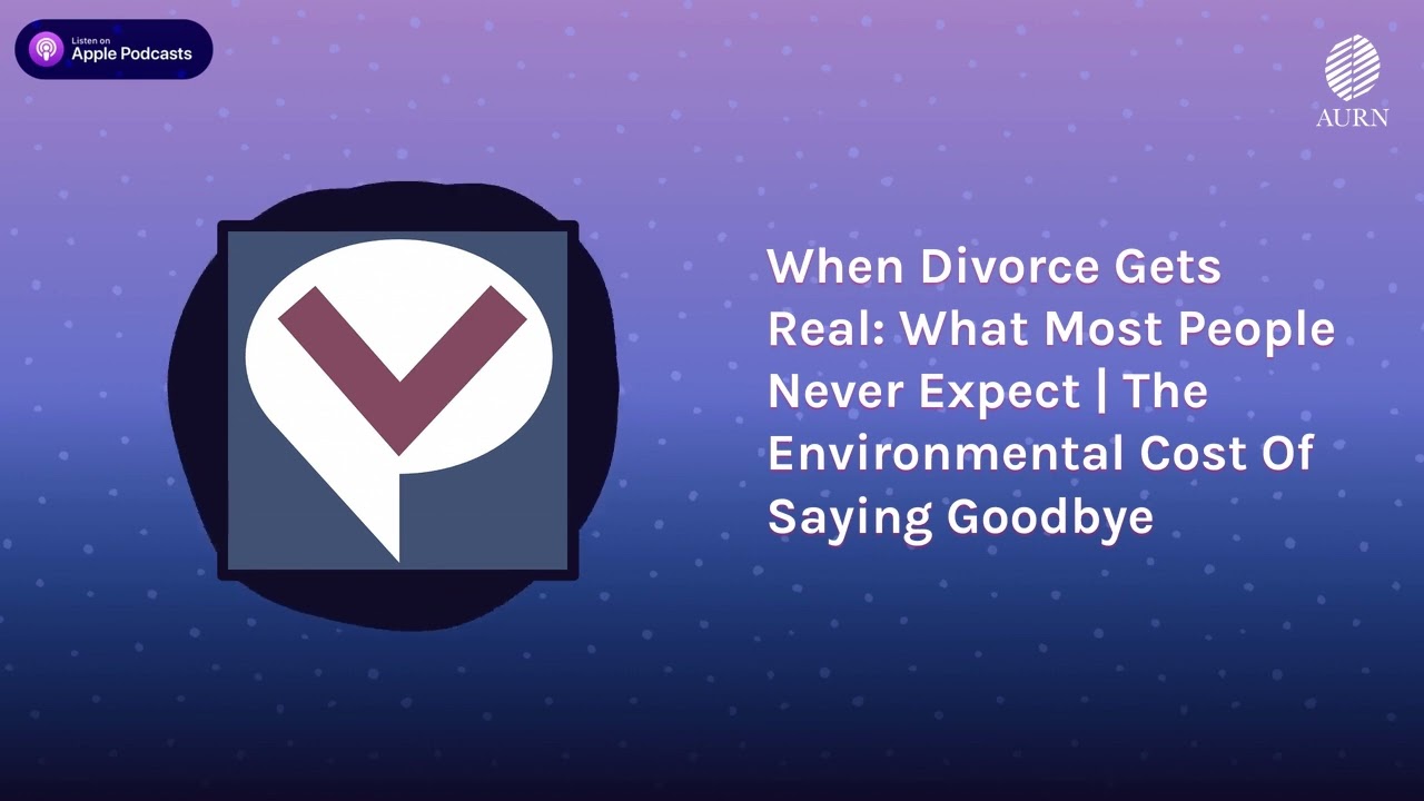 When Divorce Gets Real: What Most People Never Expect | The Environmental Cost Of Saying Goodbye...